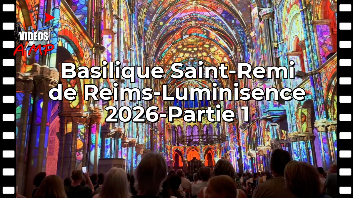 Basilique Saint-Remi de Reims-Luminisence 2026-Partie 1