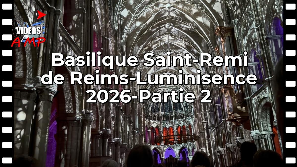 Basilique Saint-Remi de Reims-Luminisence 2026-Partie 2
